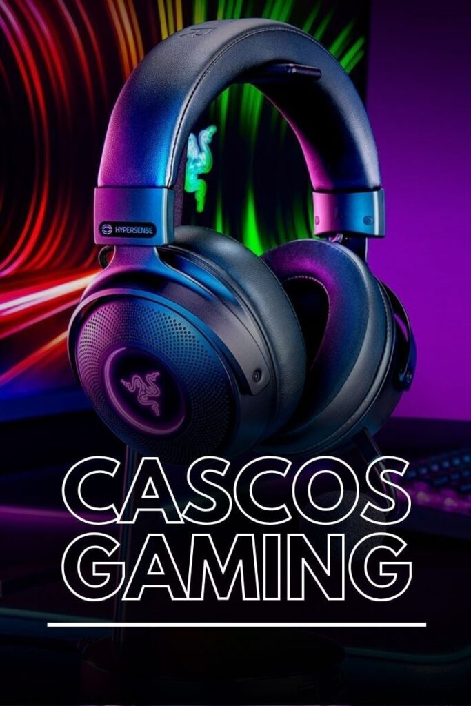 cascos o auriculares gaming